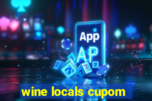 wine locals cupom